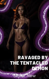 Ravaged by the Tentacled Demon