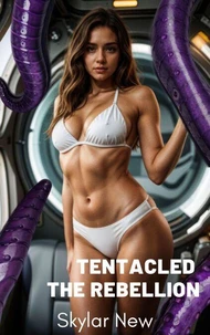 Tentacled: The Rebellion