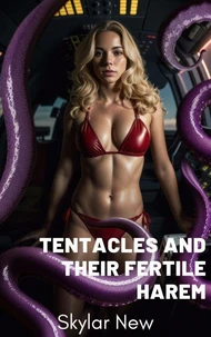 Tentacles and Their Fertile Harem