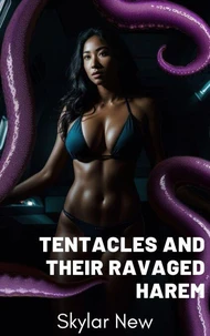 Tentacles and Their Ravaged Harem