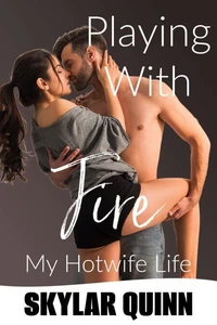 Playing With Fire