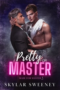  Skylar Sweeney - Pretty for Master - Made for Master, #1.