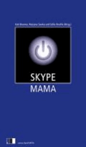 Skype Mama.
