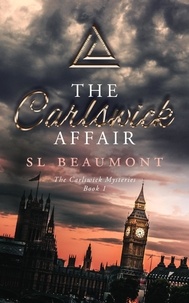 SL Beaumont - The Carlswick Affair - The Carlswick Mysteries, #1.