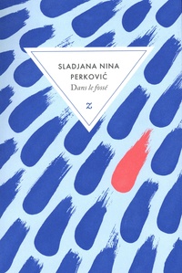 Sladjana Nina Perkovic - Dans le fossé.