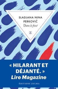 Sladjana Nina Perkovic - Dans le fossé.