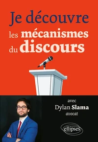 Je découvre les mécanismes du discours avec Dylan Slama, avocat