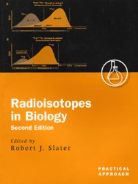 Radioisotopes In Biology. A Practical Approach, 2nd Edition