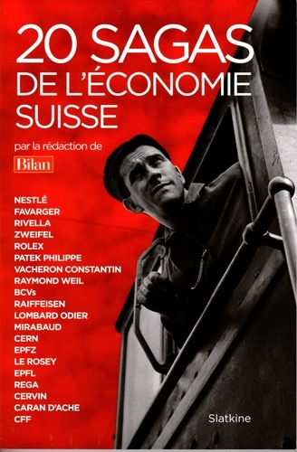  Slatkine - 20 sagas de l'économie suisse.
