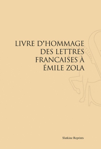  Slatkine - Livre d'hommage des lettres Françaises à Emile Zola.