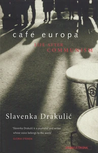 Café europa. The after communism