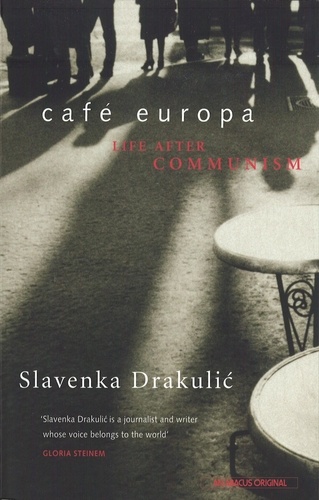 Café europa. The after communism