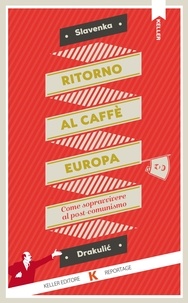 Livres à télécharger gratuitement à lire Ritorno al Caffè Europa in French 9791259521378 MOBI PDF PDB par Slavenka Drakulić