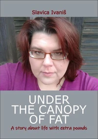 Under the canopy of fat