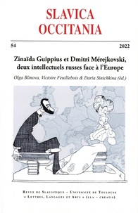 Olga Blinova et Victoire Feuillebois - Slavica Occitania N° 54/2022 : Zinaïda Guippius et Dmitri Mérejkovski, deux intellectuels russes face à l’Europe.