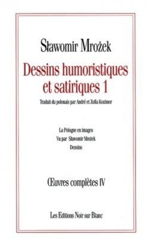 Slawomir Mrozek - Dessins Humoristiques Et Satiriques. Volume 1.