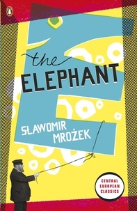 Slawomir Mrozek - The Elephant.