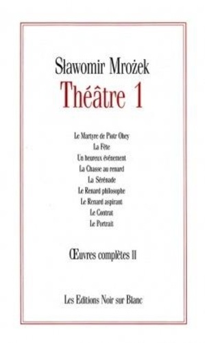 Slawomir Mrozek - Théâtre - Volume 1.