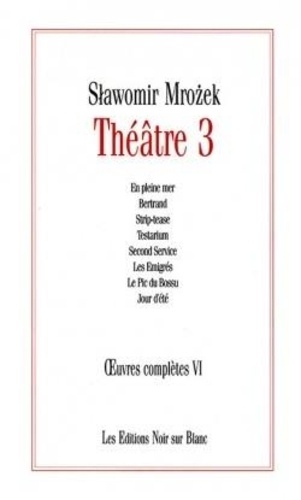 Slawomir Mrozek - Théâtre - Volume 3.