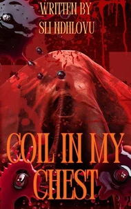Coil In My Chest