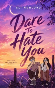 Dare To Hate You