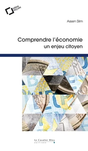 Comprendre l'économie, un enjeu citoyen