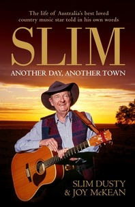Slim Dusty et Joy McKean - Slim: Another Day, Another Town.