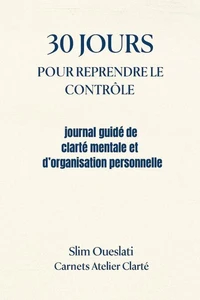 30 JOURS POUR REPRENDRE LE CONTRÔLE