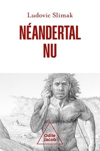 Slimak Ludovic - Néandertal nu.