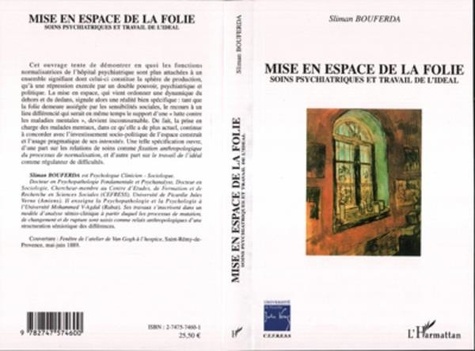 Sliman Bouferda - Mise en espace de la folie : soins psychiatriques et travail de l'idéal.