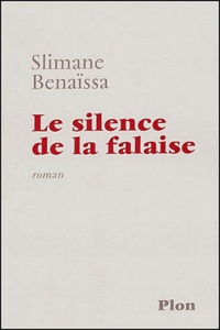 Slimane Benaïssa - Le Silence De La Falaise.