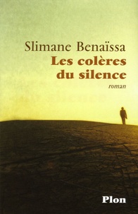 Slimane Benaïssa - Les colères du silence.