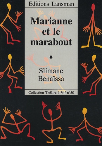 Slimane Benaïssa - Marianne et le marabout.