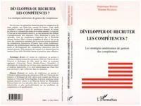 DEVELOPPER OU RECRUTER LES COMPETENCES ? Les stratégies américaines de gestion des compétences