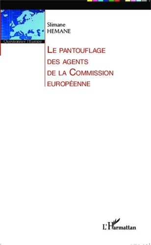 Slimane Hemane - Le pantouflage des agents de la Commission Européenne.