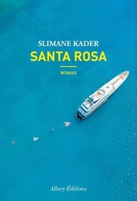 Slimane Kader - Santa Rosa - Saga tropicale.