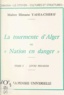 Slimane Yahia-Cherif - La tourmente d'Alger (1) - Ou Nation en danger.