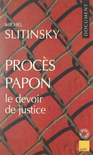 Procès Papon, le devoir de justice