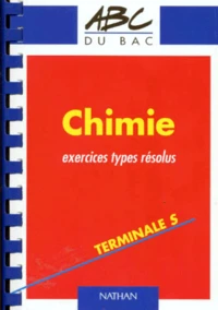 Chimie Terminale S. Exercices Types Resolus