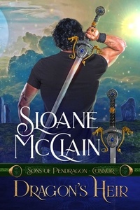  Sloane McClain - Dragon's Heir - Sons of Pendragon, #2.