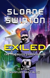  Sloane Swinton - Exiled - The Nommuns Compendium, #1.