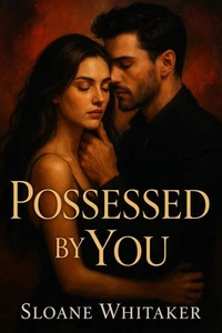 Possessed by You