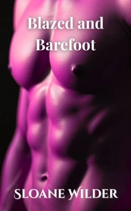 Blazed and Barefoot