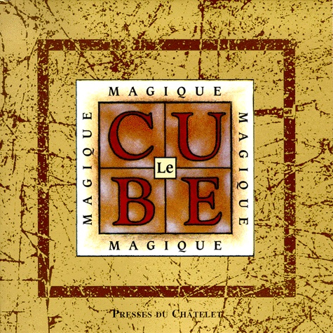 Slobodan-D Pesic et Annie Gottlieb - Le cube magique.