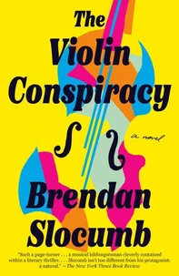 The Violin Conspiracy: A GMA Book Club Pick