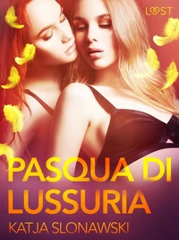 Pasqua di lussuria - Breve racconto erotico