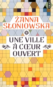 Une ville à coeur ouvert