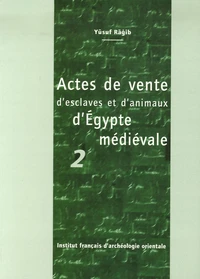 Actes de vente d'esclaves et d'animaux d'Egypte médiévale