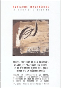  Collectif - Horizons maghrébins N° 49/2003 : Conte, conteurs et néo-conteurs... entre les deux rives de la Méditerranée.