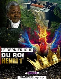Le dernier jour du Roi Henri 1er